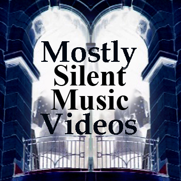 mostly silent music videos